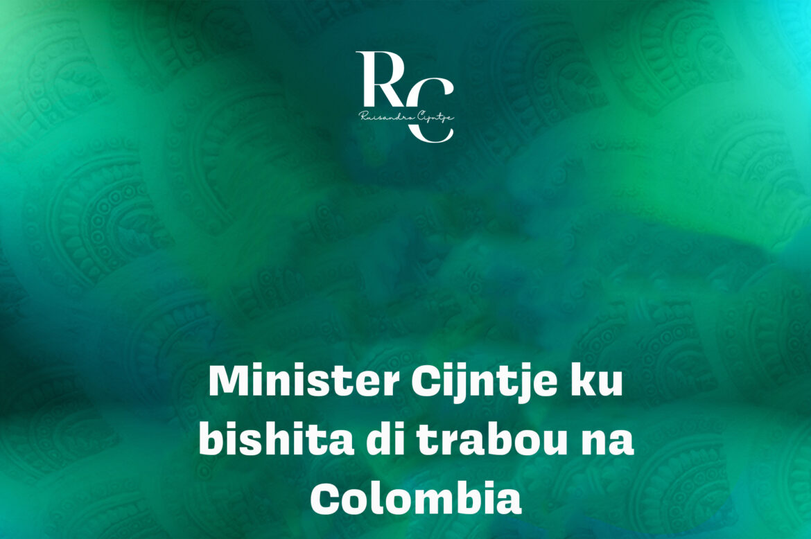 Minister Cijntje (MEO) ku bishita di trabou na Colombia